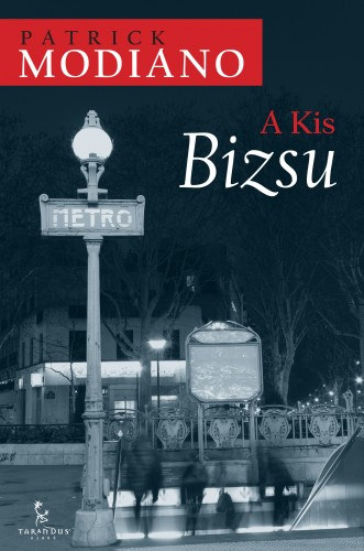 A Kis Bizsu – Patrick Modiano borító