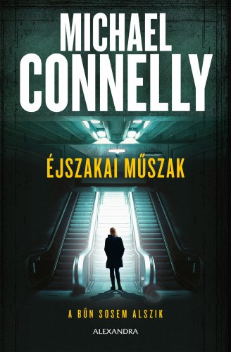 Éjszakai műszak – Michael Connelly borító