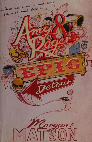 Amy & Roger's Epic Detour – Morgan Matson borító