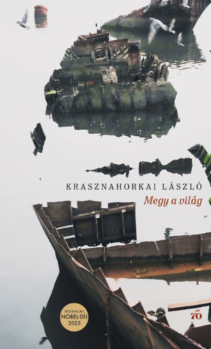 Megy a világ – Krasznahorkai László borító