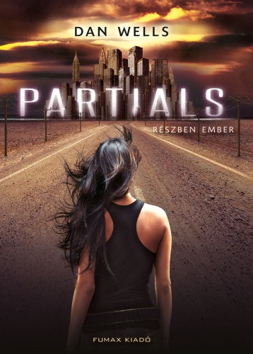 Partials – Részben ember – Dan Wells borító