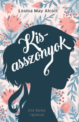 Kisasszonyok – Louisa May Alcott borító