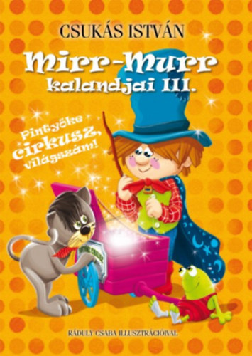 Mirr-Murr kalandjai III. - Pintyőke cirkusz, világszám! – Csukás István borító