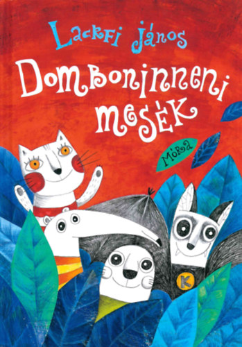 Domboninneni mesék – Lackfi Janos borító