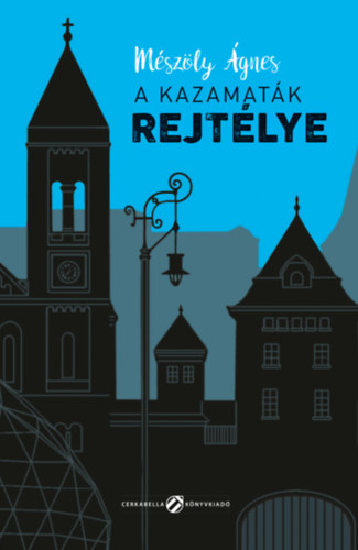 A kazamaták rejtélye – Mészöly Ágnes borító