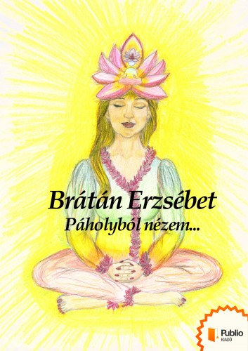Páholyból nézem (Második kiadás) – Brátán Erzsébet borító