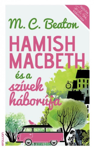 Hamish Macbeth és a szívek háborúja – M. C. Beaton borító