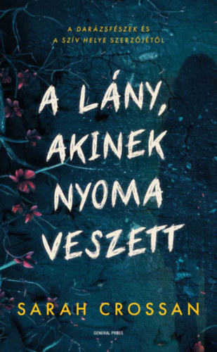A lány, akinek nyoma veszett – Sarah Crossan borító