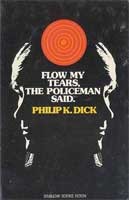 Csordulj, könnyem, mondta a rendőr – Philip K. Dick borító