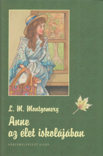 Anne az élet iskolájában – L. M. Montgomery borító