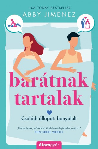 Barátnak tartalak - Családi állapot: bonyolult – Abby Jimenez borító