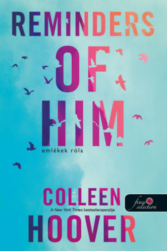 Reminders of Him – Emlékek róla – Colleen Hoover borító