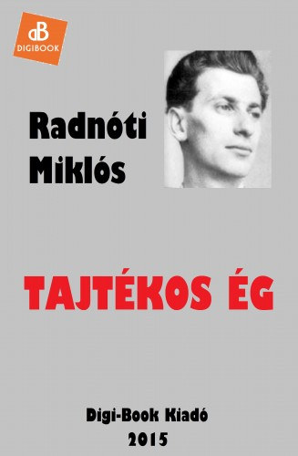 Tajtékos ég – Radnóti Miklós borító