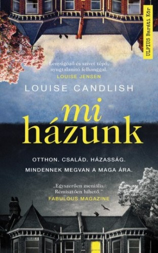 Mi házunk – Louise Candlish borító