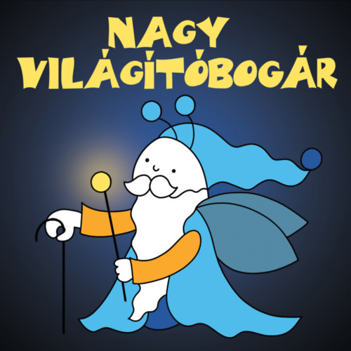 Nagy világítóbogár – Bartos Erika borító