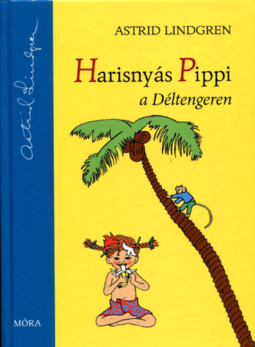 Harisnyás Pippi a Déltengeren – Astrid Lindgren borító
