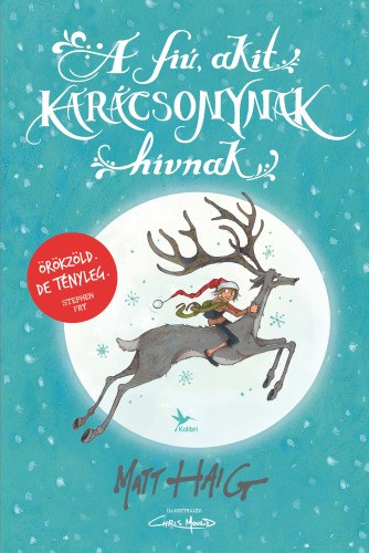 A fiú, akit Karácsonynak hívnak – Matt Haig borító