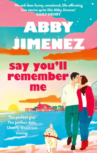 Say You'll Remember Me – Abby Jimenez borító