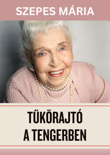 Tükörajtó a tengerben – Szepes Mária borító
