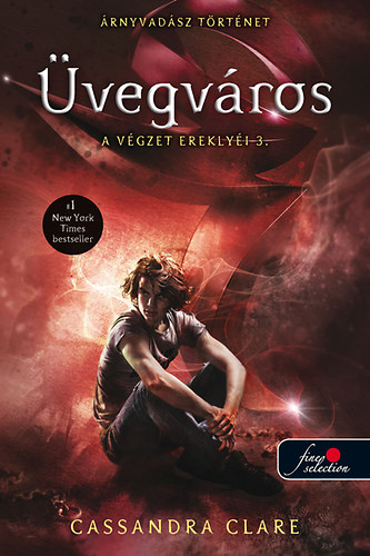 Üvegváros – Cassandra Clare borító