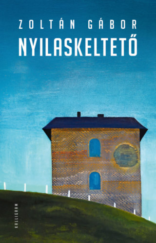 Nyilaskeltető – Zoltán Gábor borító