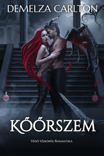 Kőőrszem: Védő Vízköpős Romantika – Demelza Carlton borító