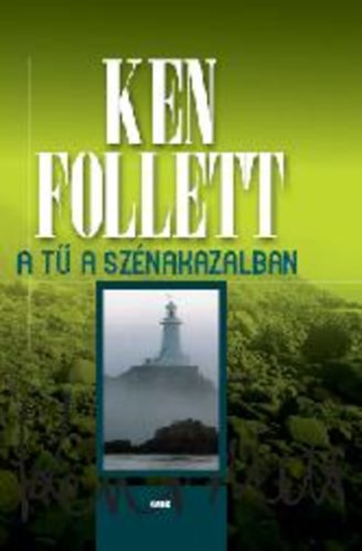 A Tű a szénakazalban – Ken Follett borító
