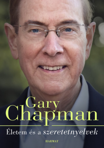 Életem és a szeretetnyelvek – Gary Chapman borító