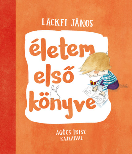 Életem első könyve – Lackfi Janos borító