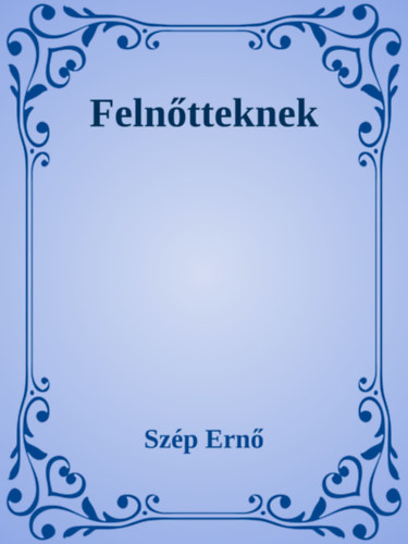 Felnőtteknek – Szép Ernő borító