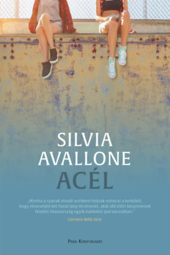 Acél – Silvia Avallone borító