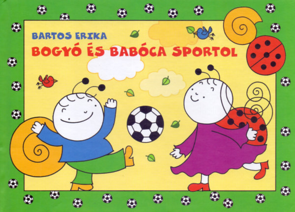 Bogyó és Babóca sportol – Bartos Erika borító