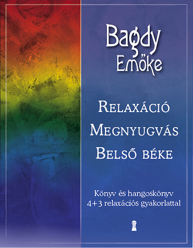 Relaxáció, megnyugvás, belső béke – Bagdy Emőke borító