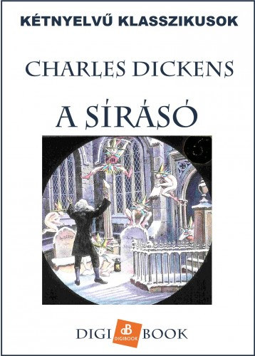 A sírásó – Charles Dickens borító
