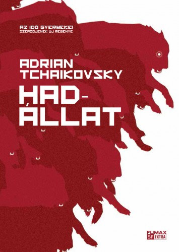 Hadállat – Adrian Tchaikovsky borító