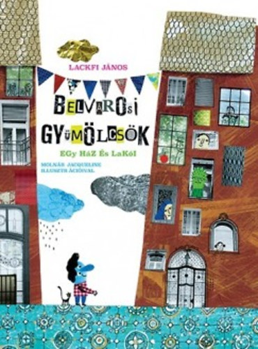 Belvárosi gyümölcsök – Lackfi János borító