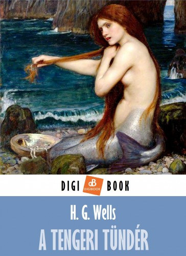 A tengeri tündér – H. G. Wells borító