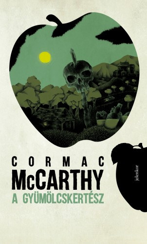 A gyümölcskertész – Cormac McCarthy borító