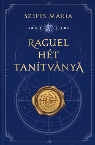 Raguel hét tanítványa – Szepes Mária borító