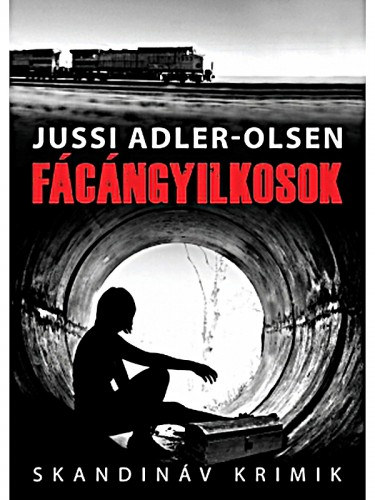 Fácángyilkosok – Jussi Adler-Olsen borító