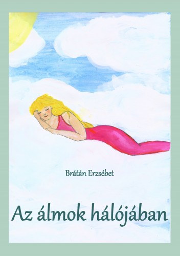 Az álmok hálójában – Brátán Erzsébet borító