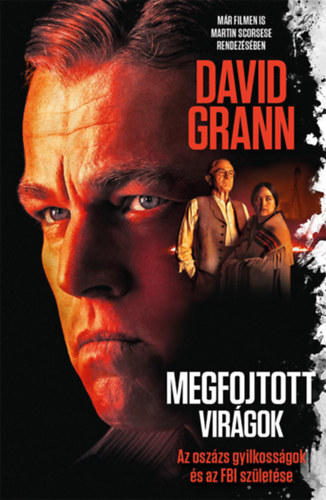 Megfojtott virágok – David Grann borító