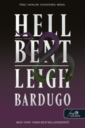 Hell Bent – Tűzön-vízen át – Leigh Bardugo borító