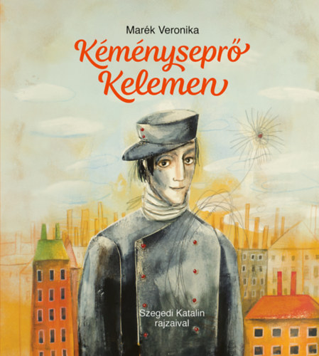 Kéményseprő Kelemen – Marék Veronika borító