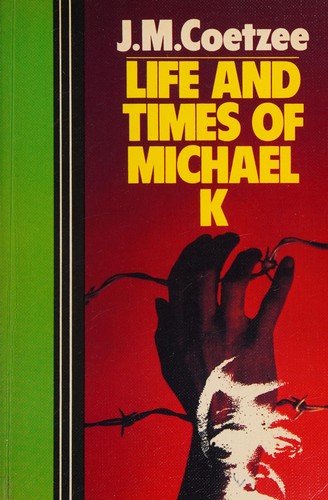 Michael K élete és kora – J. M. Coetzee borító