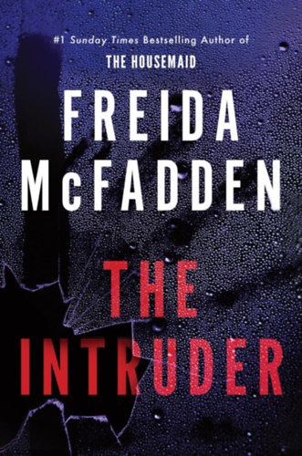 The Intruder – A betolakodó – Freida McFadden borító