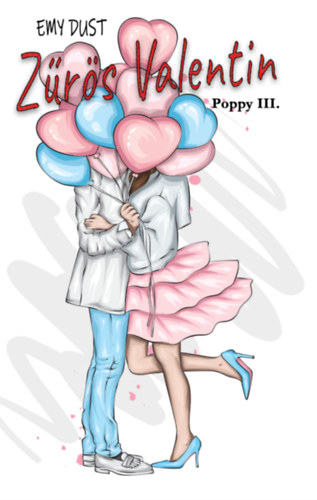 Zűrös Valentin – Emy Dust borító