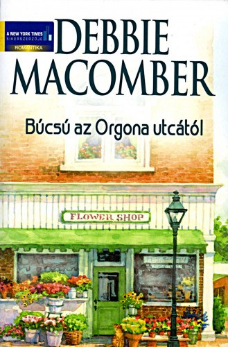 Búcsú az Orgona utcától – Debbie Macomber borító