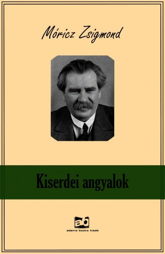 Kiserdei angyalok – Móricz Zsigmond borító