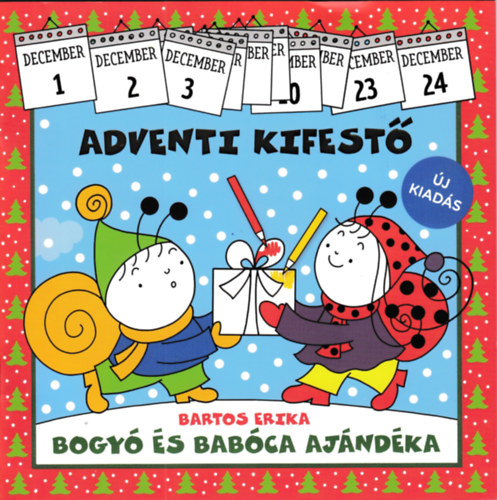 Bogyó és Babóca ajándéka - Adventi kifestő – Bartos Erika borító